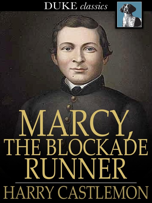 Marcy, the Blockade Runner