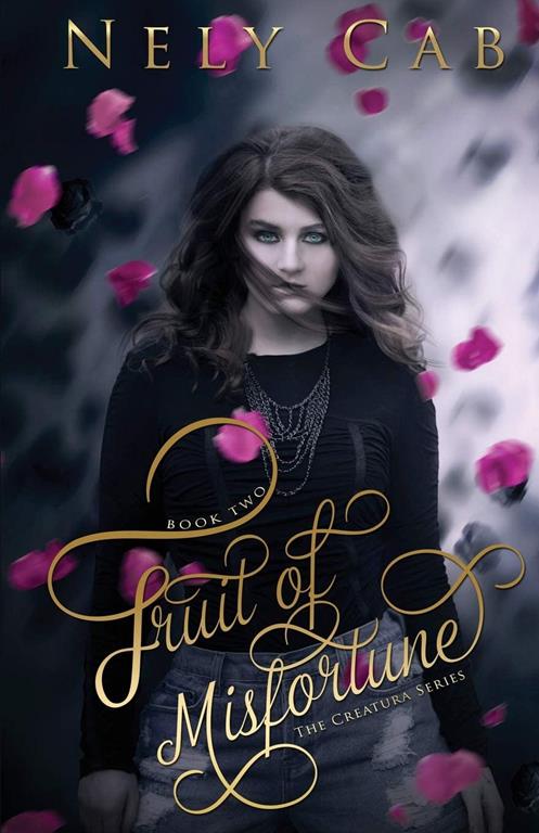 Fruit of Misfortune: Book Two In The Creatura Series (2)