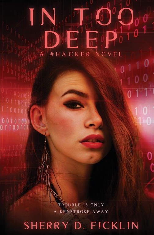 In Too Deep: A #Hacker Novel (#Hackers)