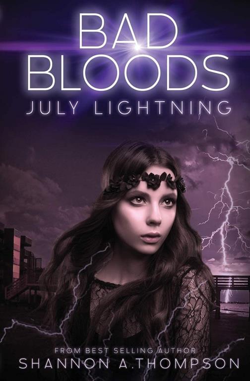 Bad Bloods: July Lightning (4)