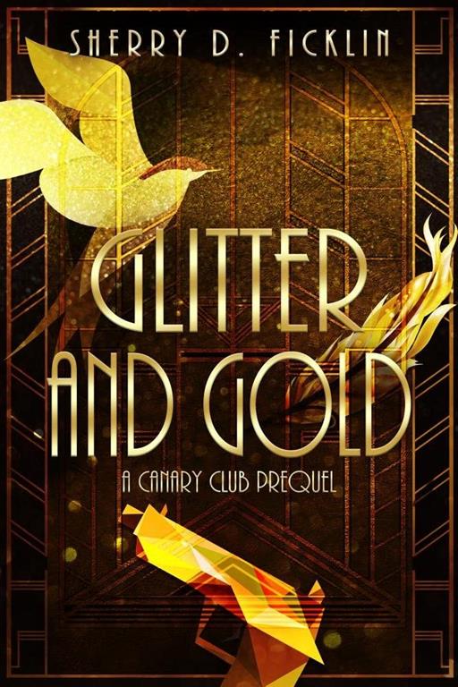 Glitter and Gold: A Canary Club Anthology