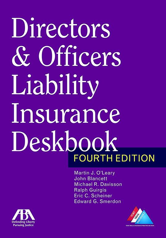 Directors &amp; Officers Liability Insurance Deskbook