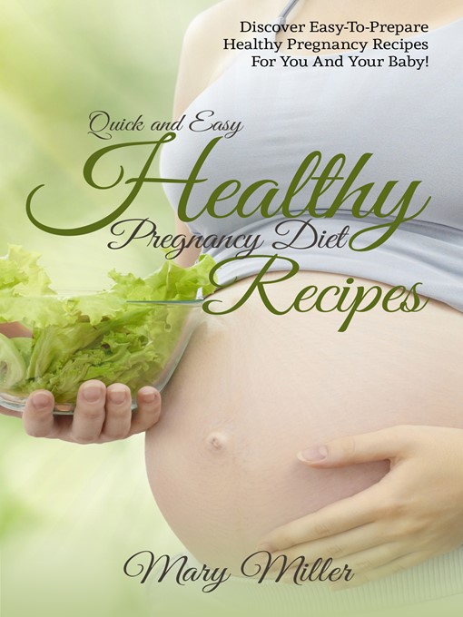 Quick and Easy Healthy Pregnancy Diet Recipes