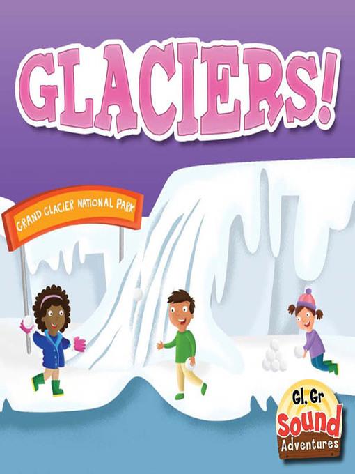 Glaciers!