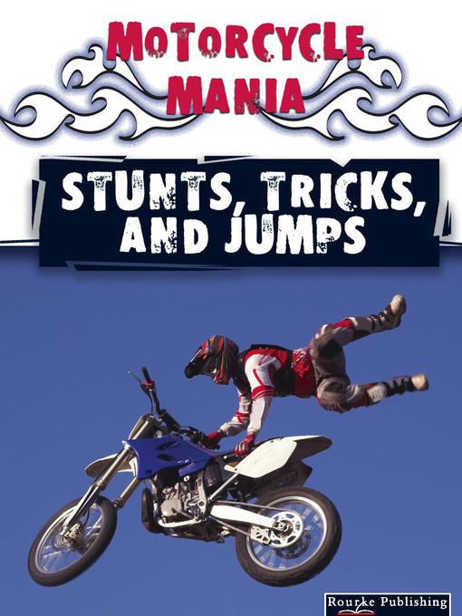 Stunts, Tricks, and Jumps