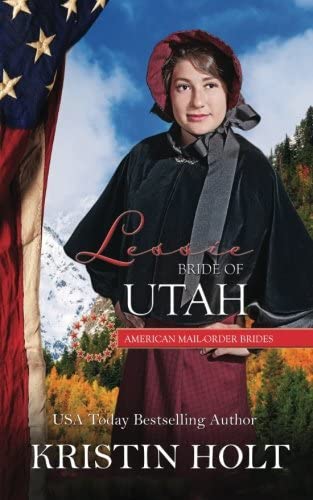 Lessie: Bride of Utah (American Mail-Order Brides) (Volume 45)