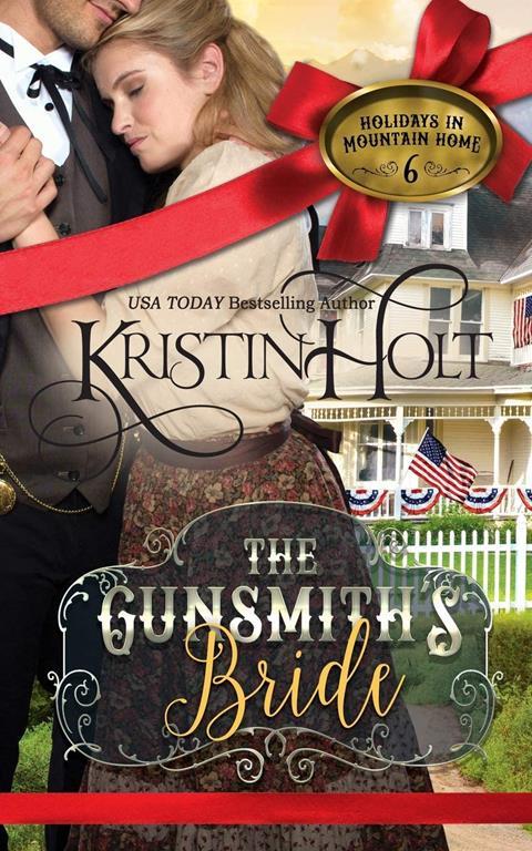 The Gunsmith's Bride (Holidays in Mountain Home)