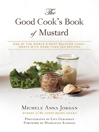 The Good Cook's Book of Mustard