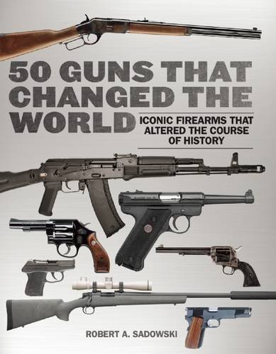 50 Guns That Changed the World