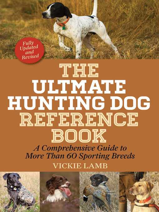 The Ultimate Hunting Dog Reference Book