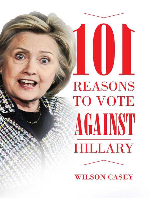 101 Reasons to Vote against Hillary