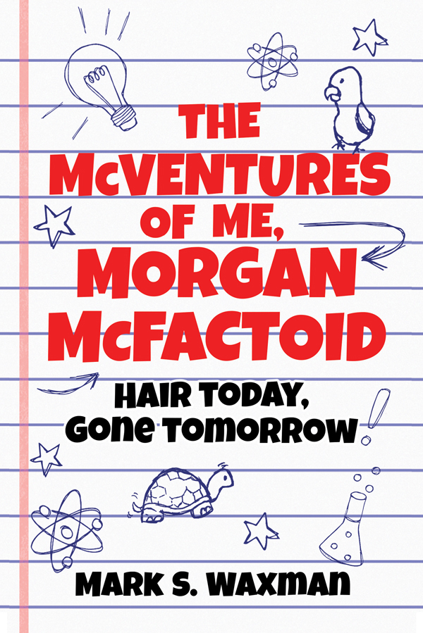 The McVentures of Me, Morgan McFactoid