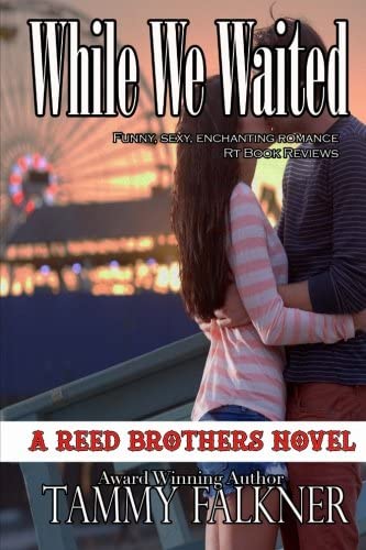 While We Waited (Reed Brothers) (Volume 14)