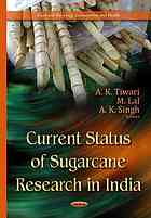 Current status of sugarcane research in india