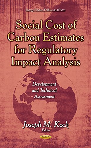 Social cost of carbon estimates for regulatory impact analysis : development and technical assessment