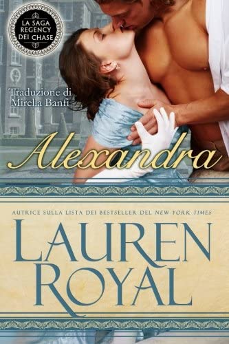 Alexandra (La Saga Regency dei Chase) (Volume 1) (Italian Edition)