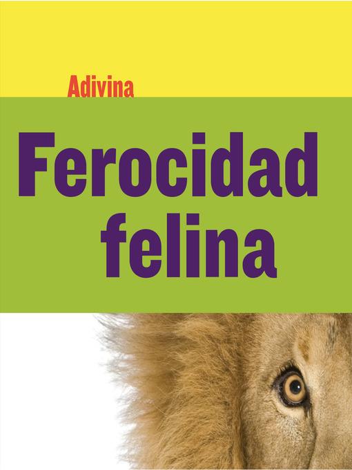 Ferocidad felina (Fiercely Feline)