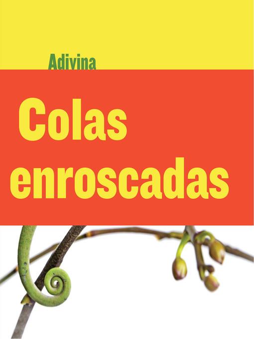 Colas enroscadas (Twisty Tails)