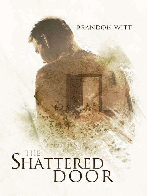 The Shattered Door