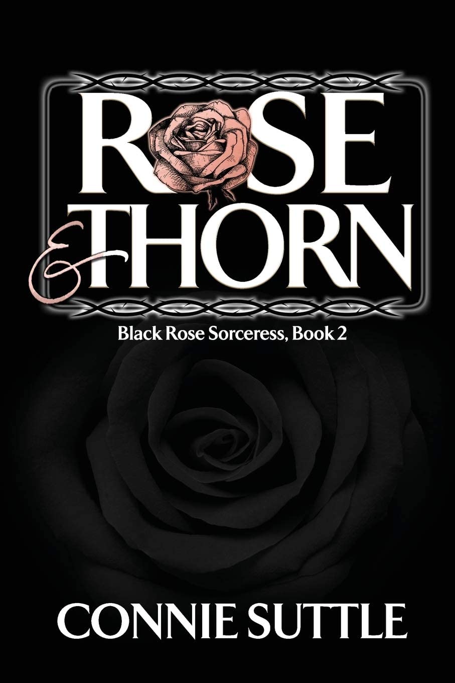 Rose and Thorn (Black Rose Sorceress)