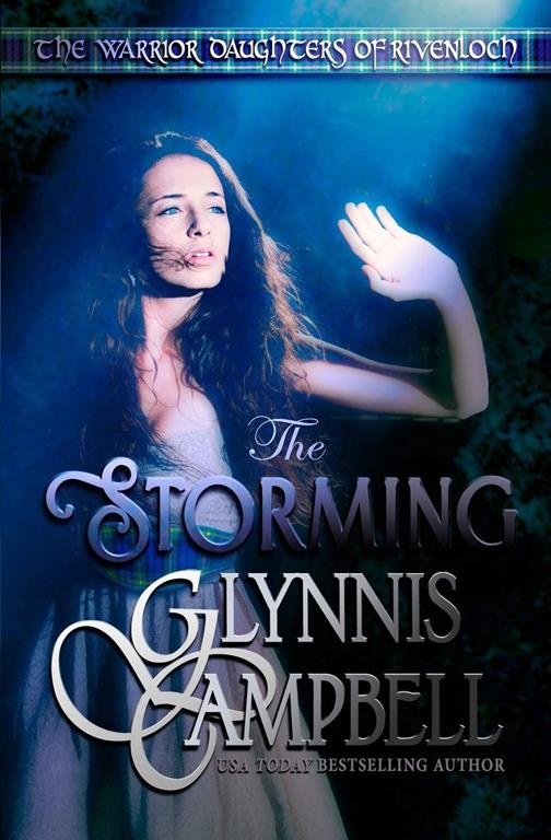 The Storming (The Warrior Daughters of Rivenloch)