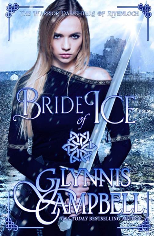 Bride of Ice (The Warrior Daughters of Rivenloch)