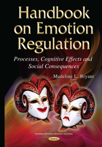 Handbook on emotion regulation : processes, cognitive effects and social consequences