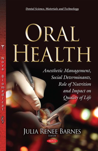 Oral health : anesthetic management, social determinants, role of nutrition and impact on quality of life