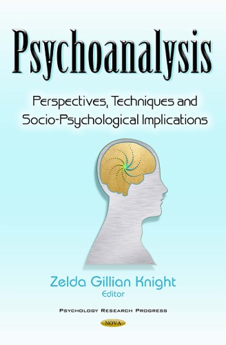 Psychoanalysis : perspectives, techniques and socio-psychological implications