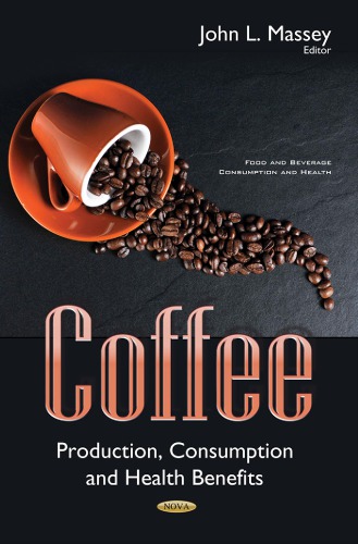 Coffee : production, consumption and health benefits