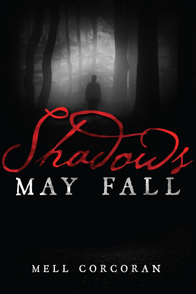 Shadows May Fall.