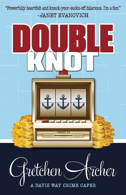 Double Knot (A Davis Way Crime Caper) (Volume 5)