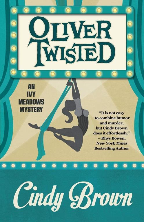 Oliver Twisted (An Ivy Meadows Mystery) (Volume 3)