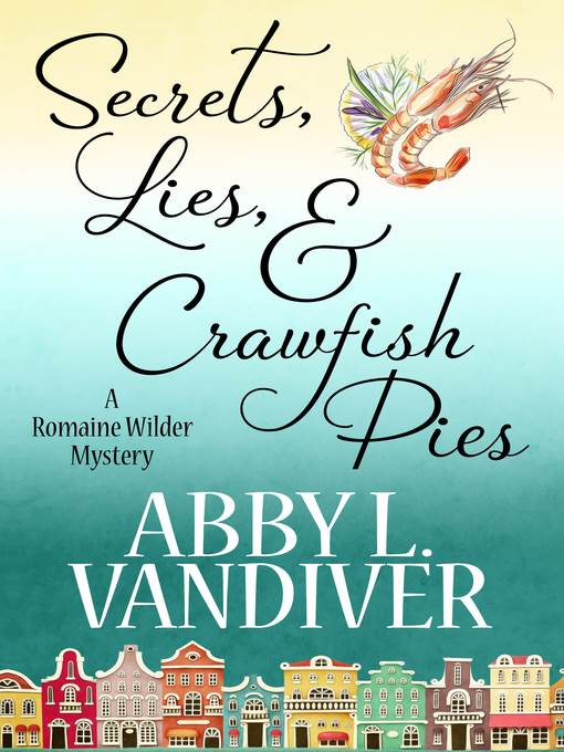 SECRETS, LIES, AND CRAWFISH PIES