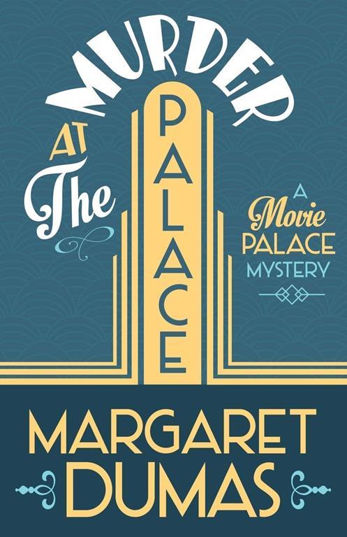 Murder at the Palace (A Movie Palace Mystery)