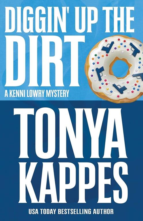 Diggin' Up The Dirt (A Kenni Lowry Mystery)