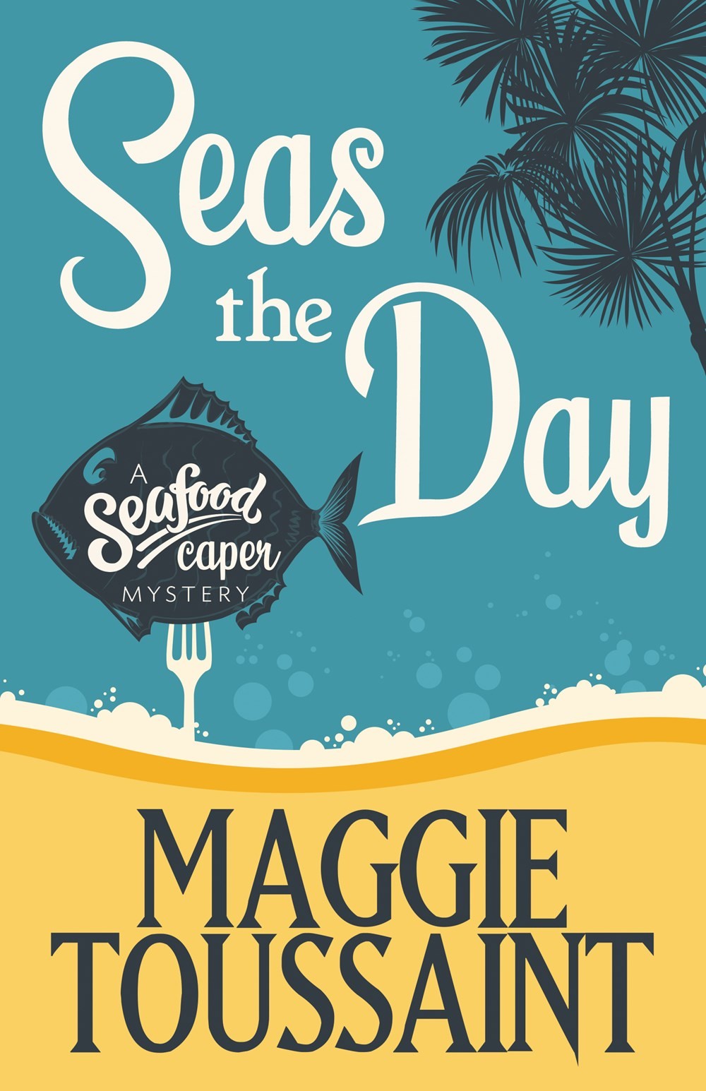 Seas the Day (A Seafood Capers Mystery)