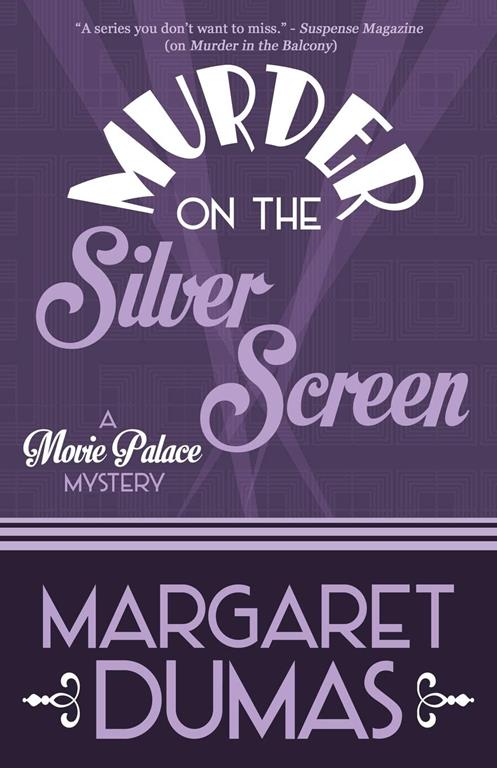 Murder on the Silver Screen (A Movie Palace Mystery)