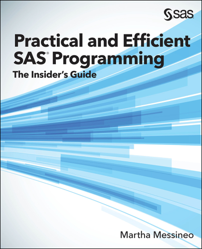 Practical and Efficient SAS Programming