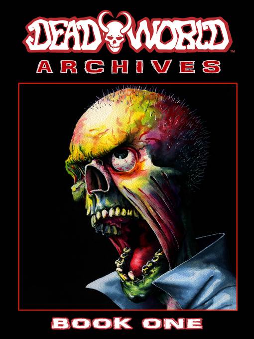 Deadworld Archives: Book One