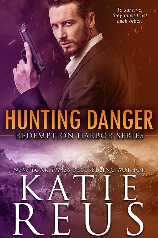 Hunting Danger (Redemption Harbor Series) (Volume 5)