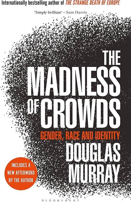 The Madness of Crowds: Gender, Race and Identity