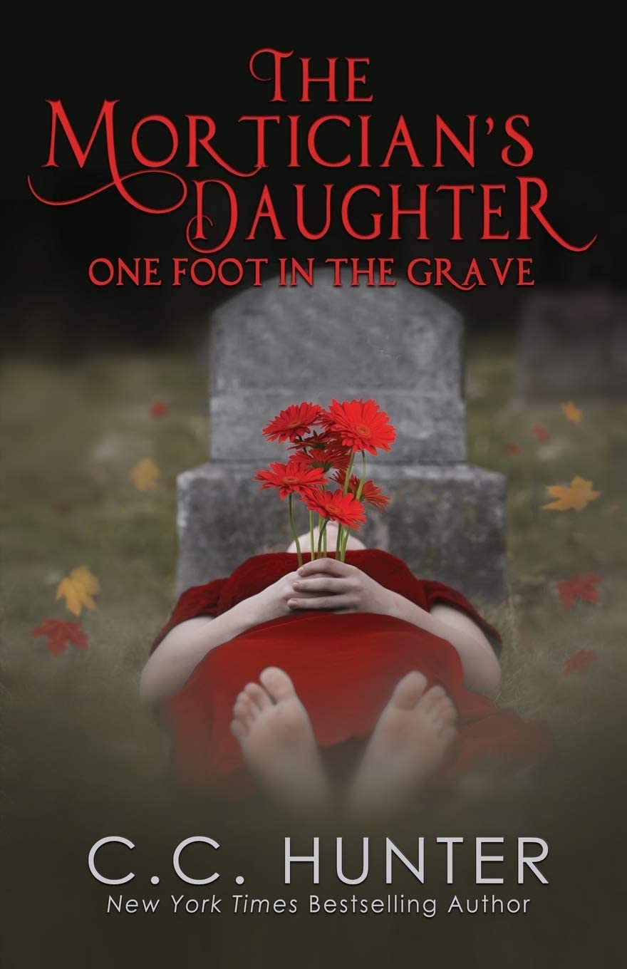 The Mortician's Daughter: One Foot in the Grave