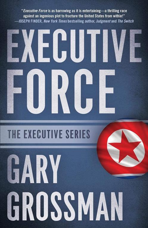 Executive Force (The Executive Series, 4)