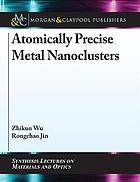 Atomically Precise Metal Nanoclusters