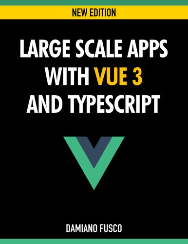 Large Scale Apps with Vue 3 and TypeScript