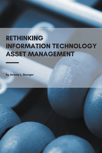 Rethinking information technology asset management