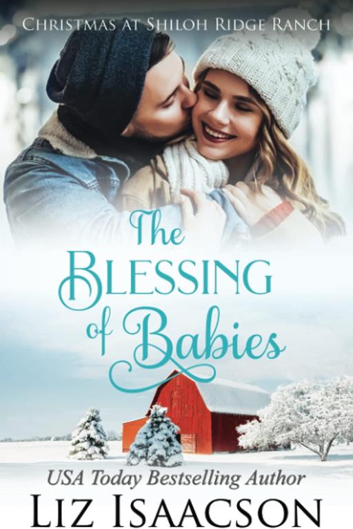 The Blessing of Babies: A Glover Family Saga Novella (Shiloh Ridge Ranch in Three Rivers Romance)