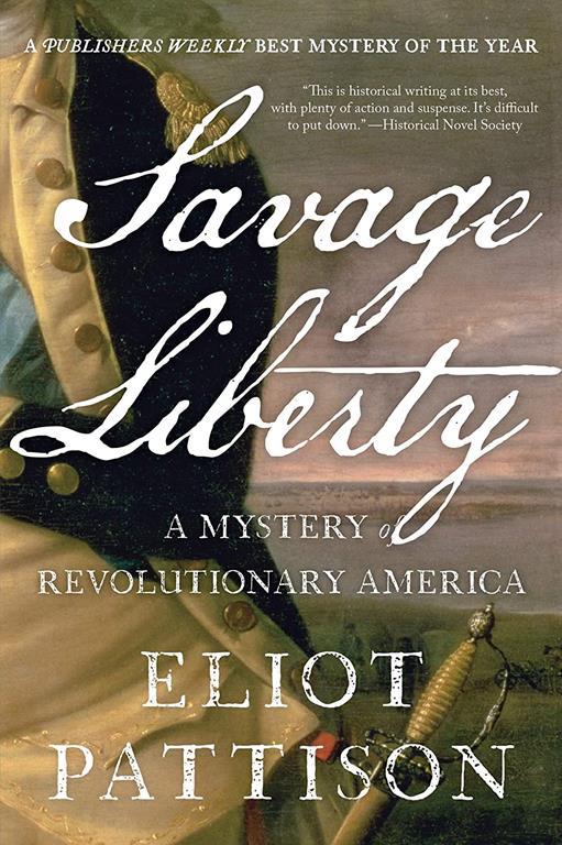Savage Liberty: A Mystery of Revolutionary America (Bone Rattler, 5)