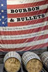 Bourbon and Bullets